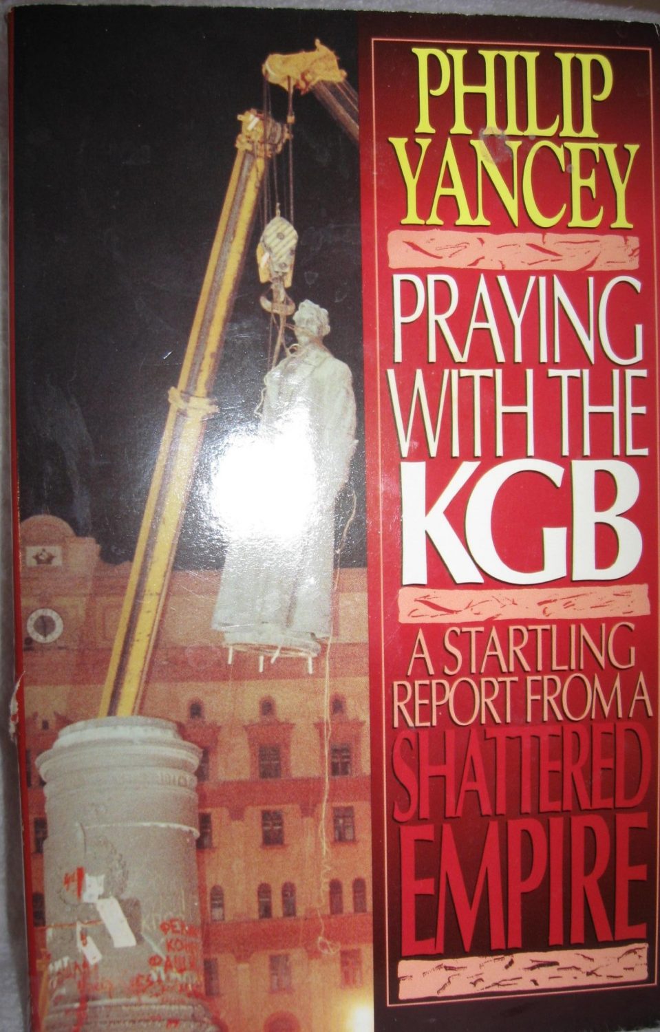 Praying with the KGB Yancey