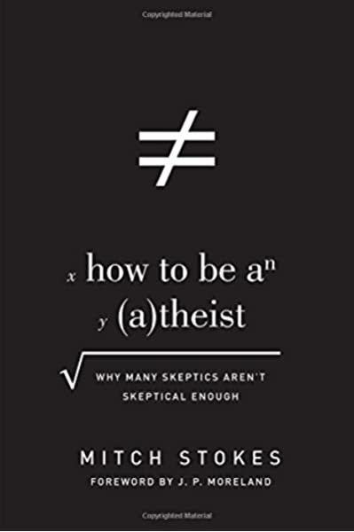 How To Be An Atheist