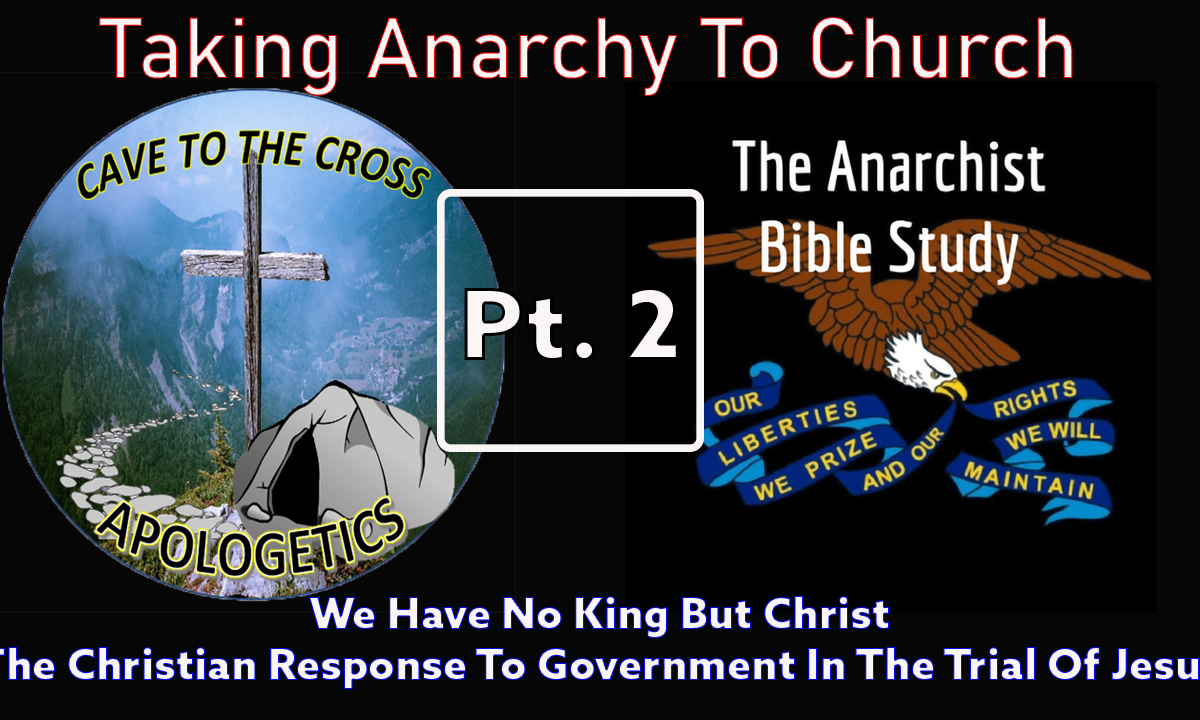 Anarchy Bible Study - Pt.2