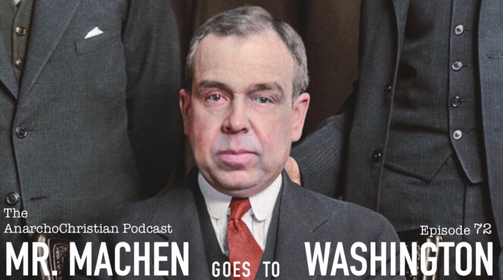 Mr. Machen Goes To Washington