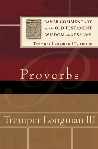 Proverbs by Tremper Longman III