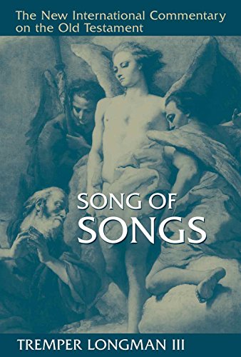 Song of Songs by Tremper Longman III