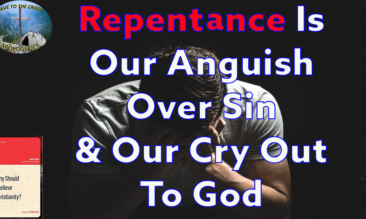 Repentance Is Our Anguish