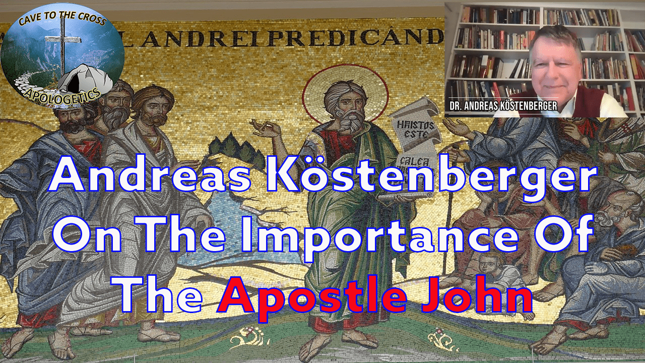 Köstenberger On The Apostle John