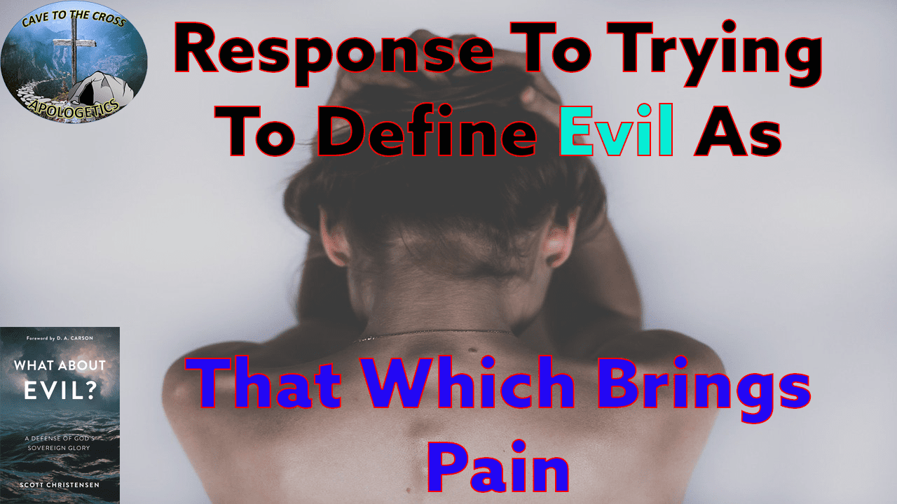 Define Evil As Pain