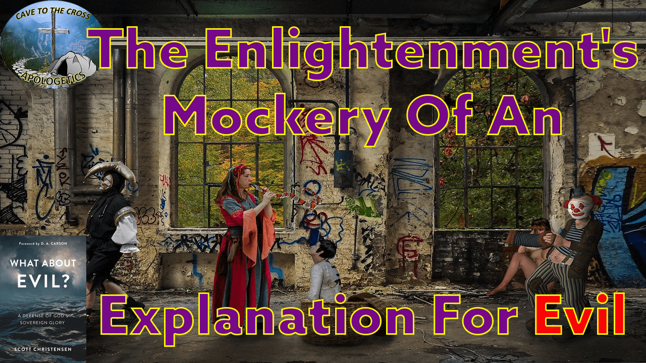Mockery Of An Explanation For Evil