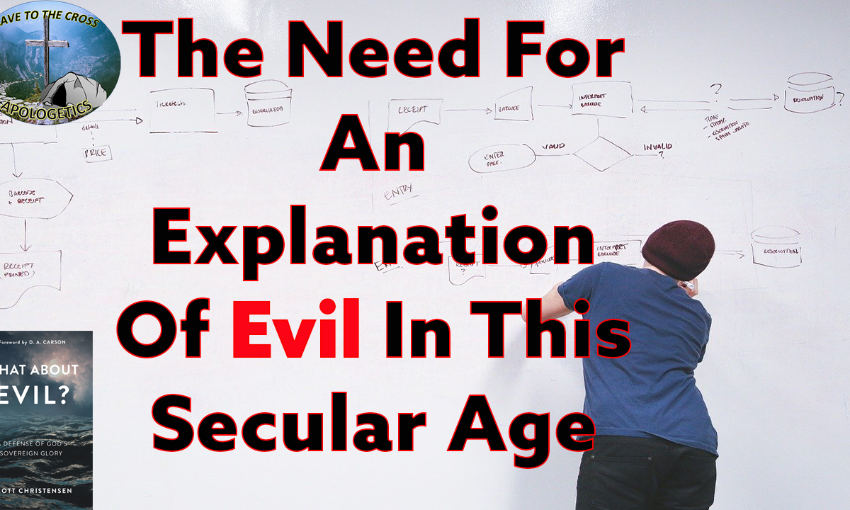 Explanation Of Evil In This Secular Age