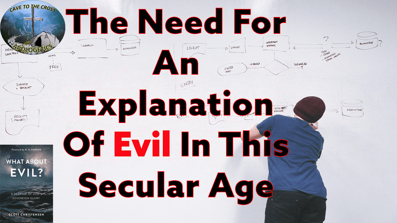 Explanation Of Evil In This Secular Age