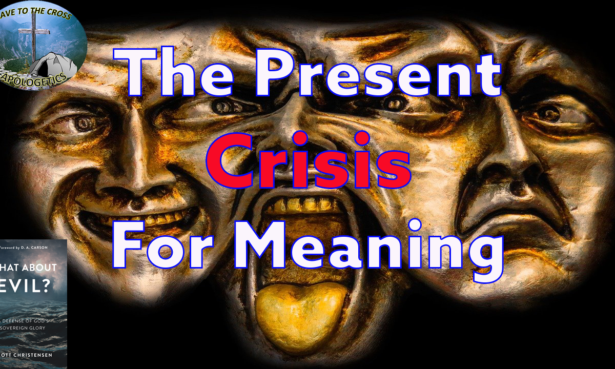 The Present Crisis For Meaning