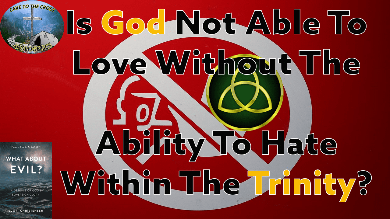 Is God Not Able To Love Within The Trinity?