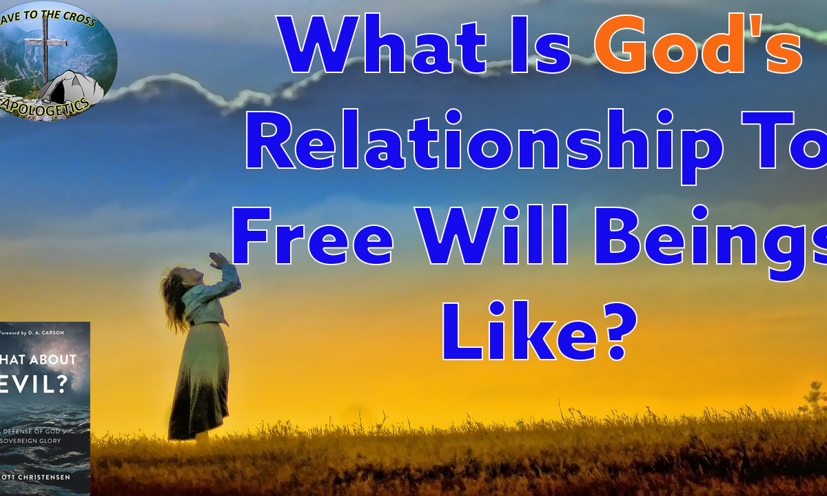 Gods Relationship To Free Will Beings
