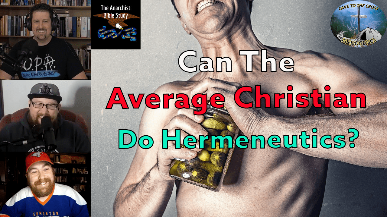 Can The Average Christian Do Hermeneutics?