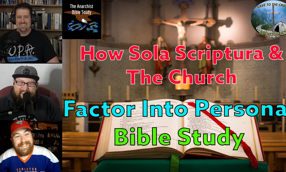 Sola Scriptura & The Church Factor In Bible Study