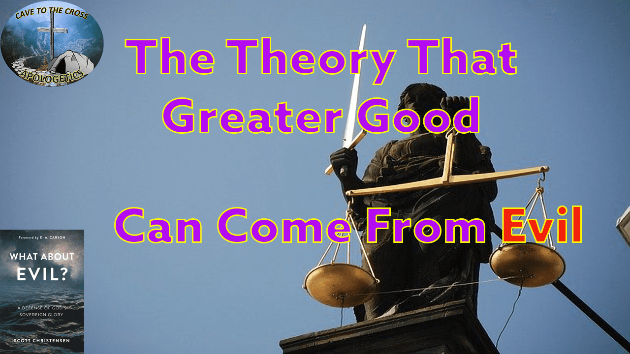 Greater Good Can Come From Evil