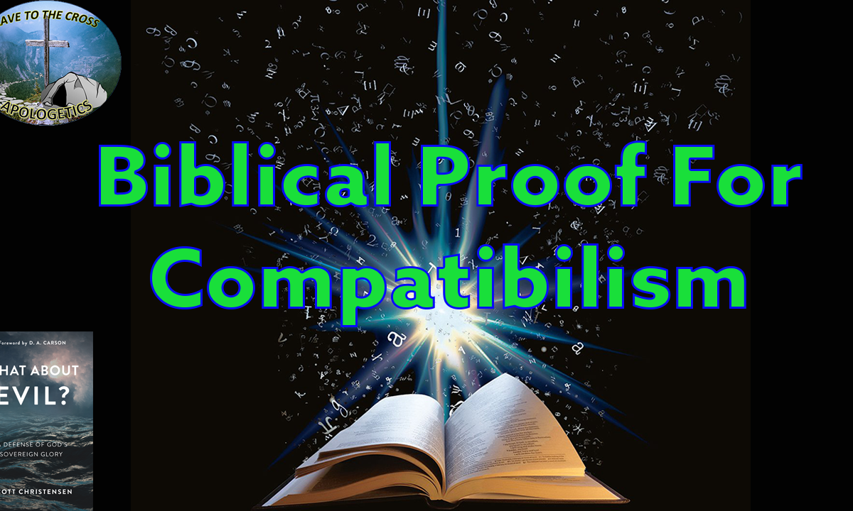 Biblical Proof For Compatibilism