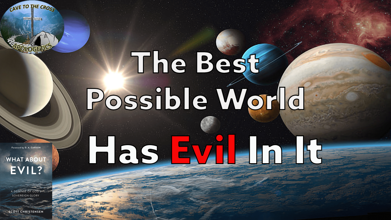 Best Possible World Has Evil