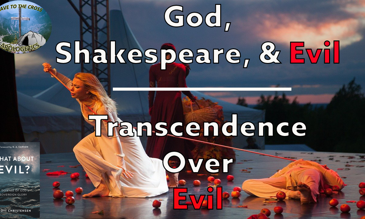 God, Shakespeare, & Evil