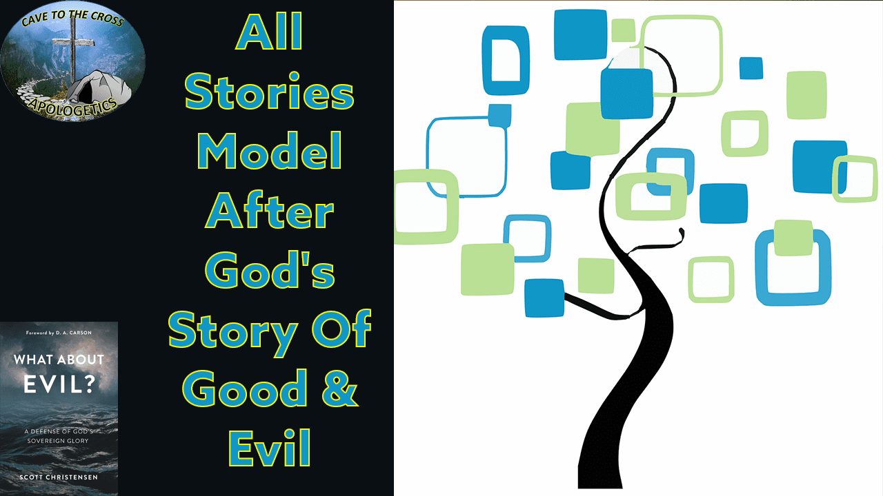 All Stories Model After God's Story