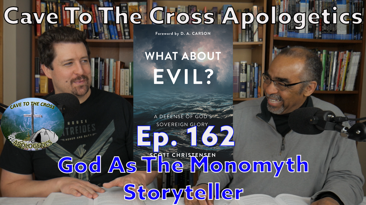 God As The Monomyth Storyteller – Ep.162 – What About Evil? – Everyone ...