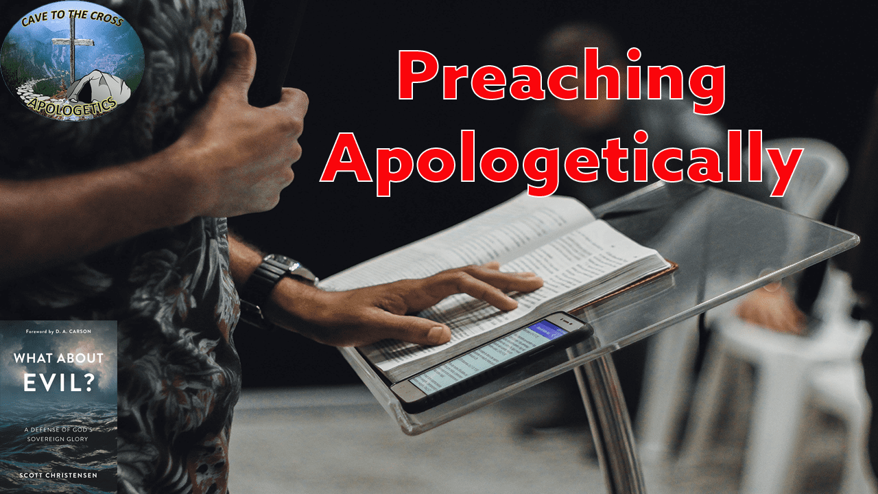 Preaching Apologetically