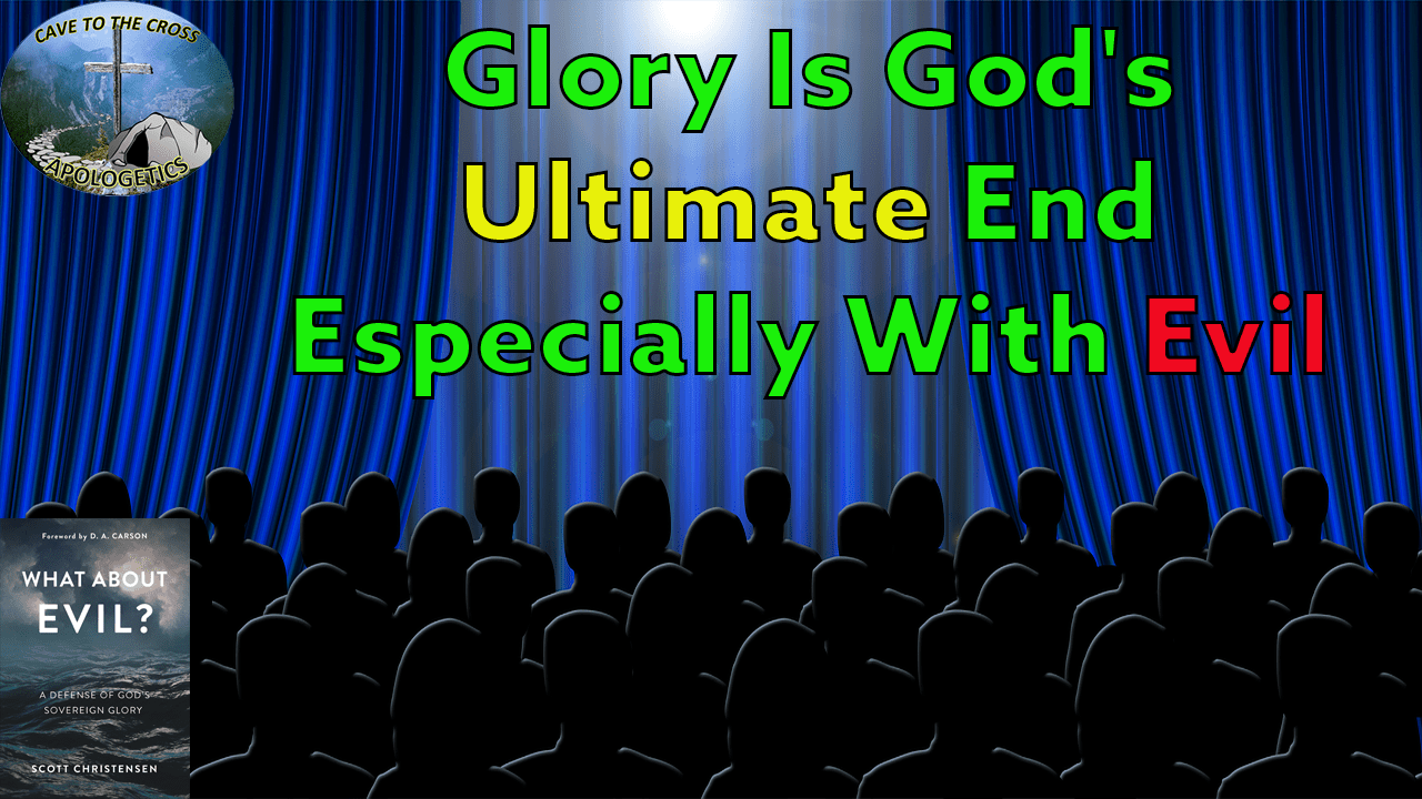 Glory Is God's Ultimate End