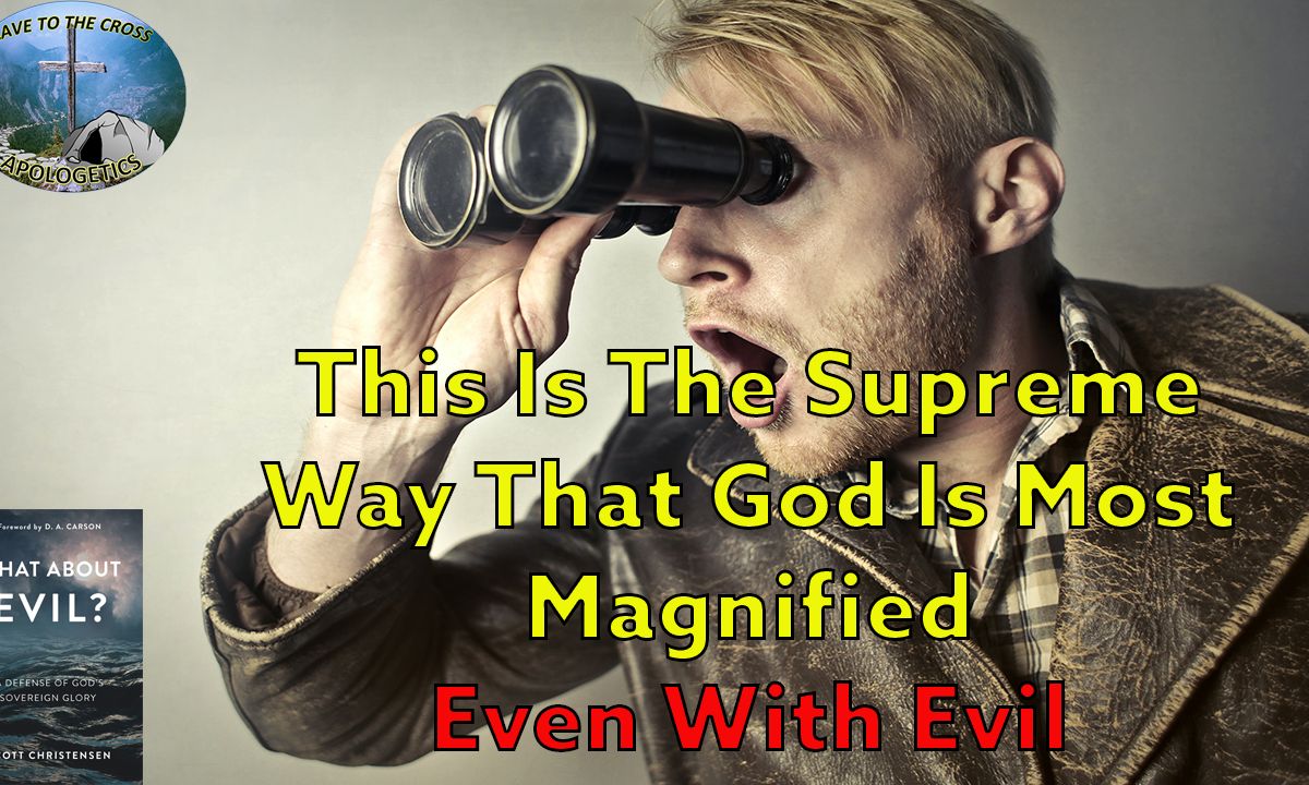 God Is Most Magnified