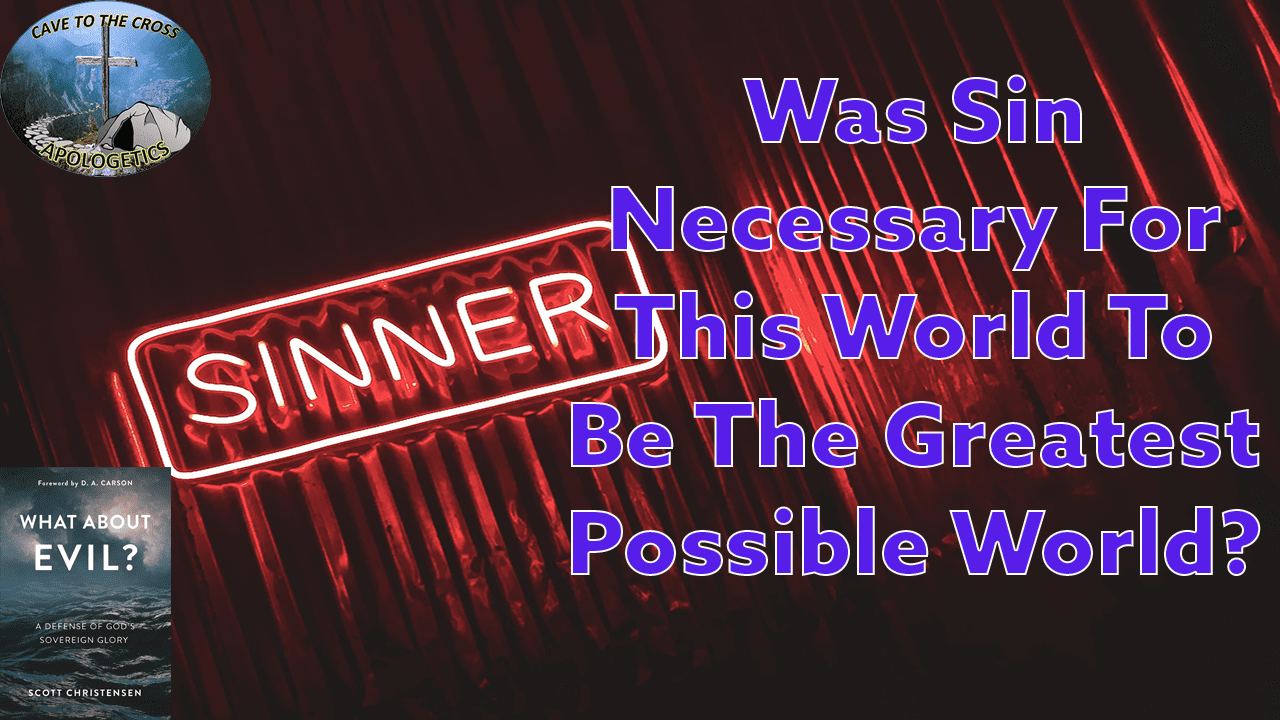 Was Sin Necessary For This World