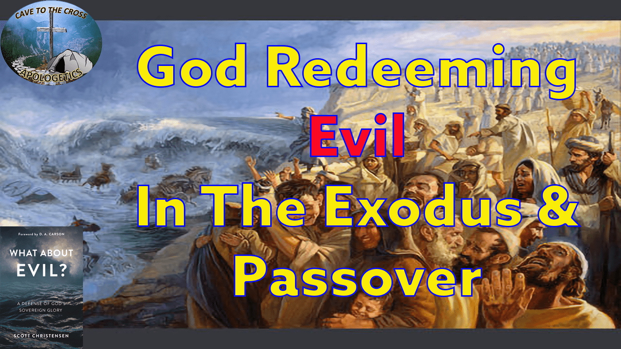 Redeeming Evil In The Exodus