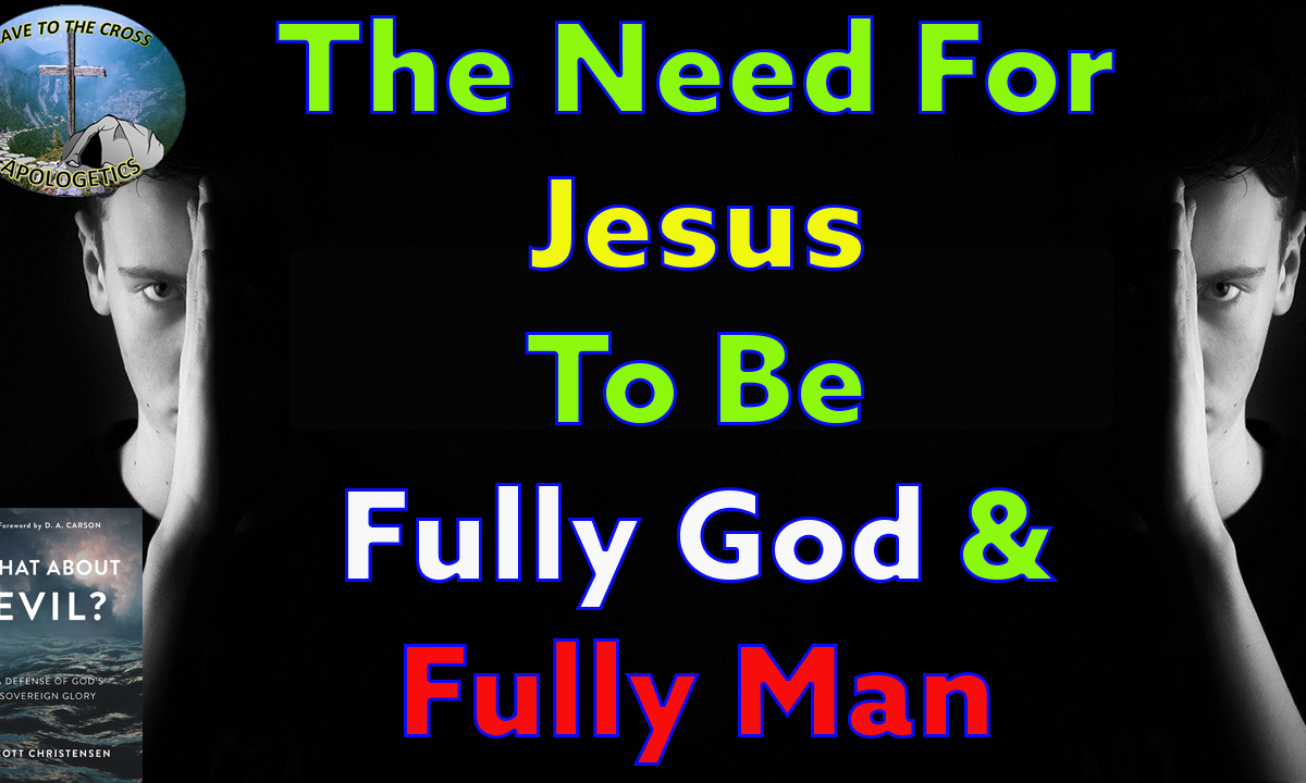 Fully God & Fully Man