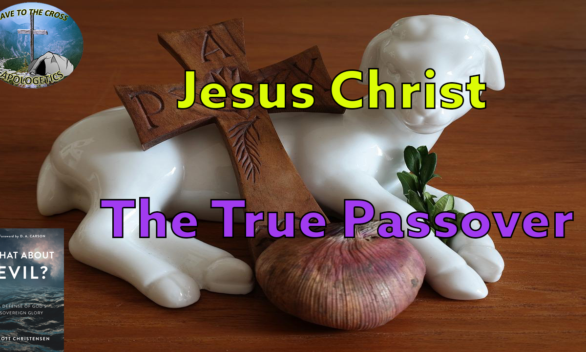The True Passover