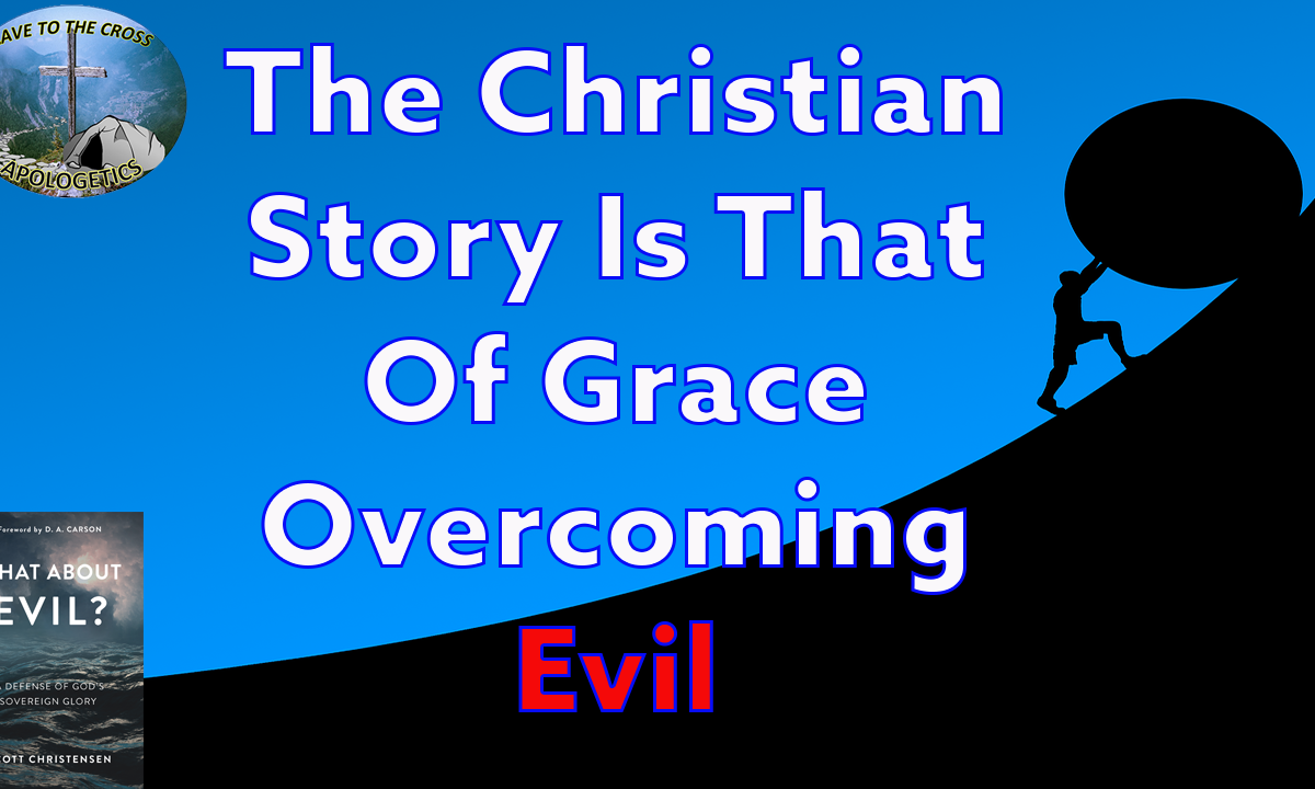 Grace Overcoming Evil