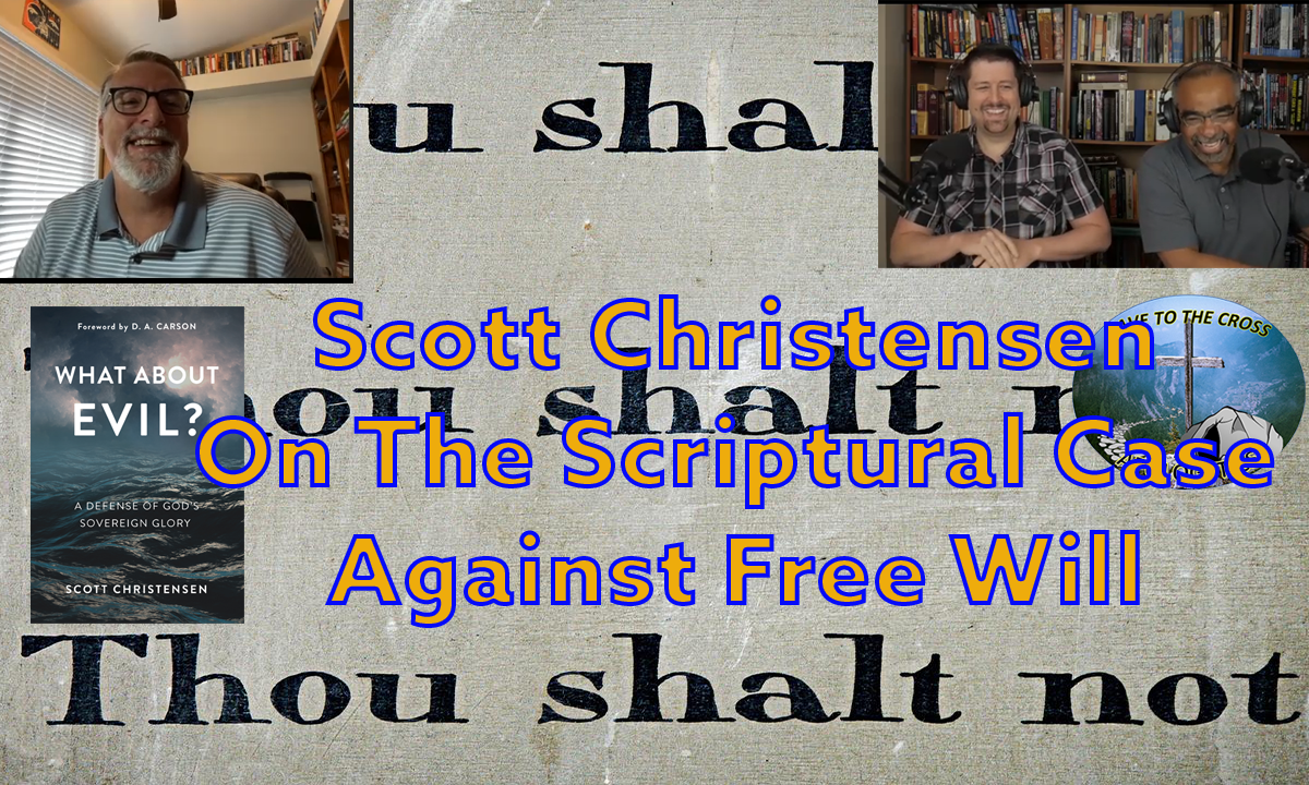 The Scriptural Case Against Free Will