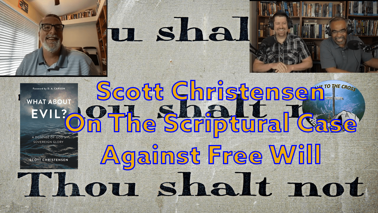 The Scriptural Case Against Free Will