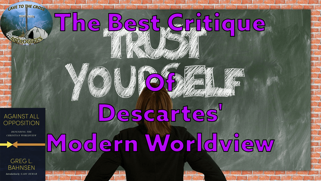 The Best Critique Of Descartes