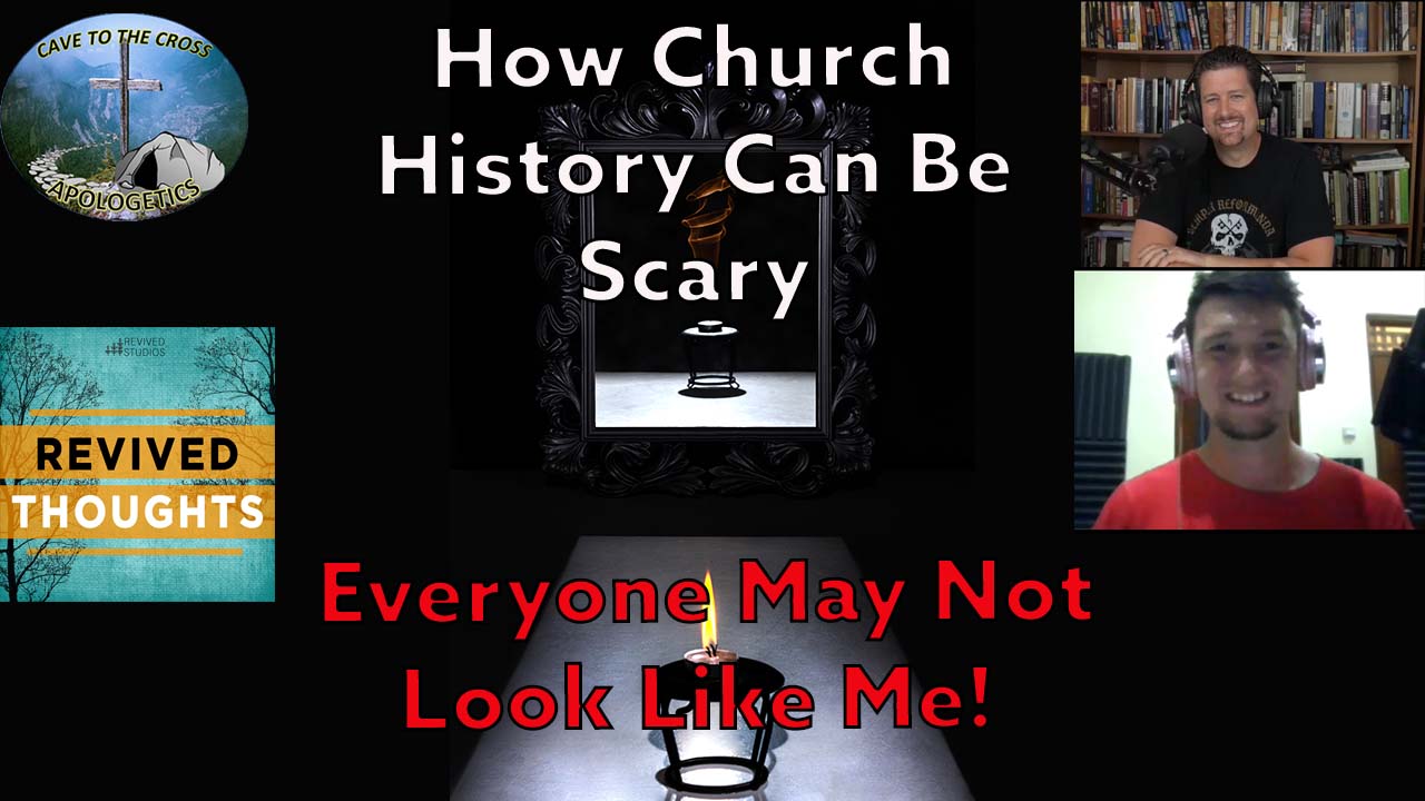 Church History Can Be Scary