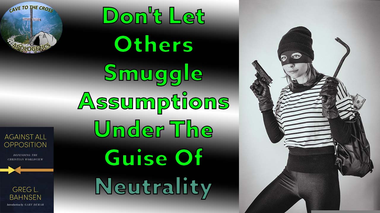 Others Smuggle Assumptions