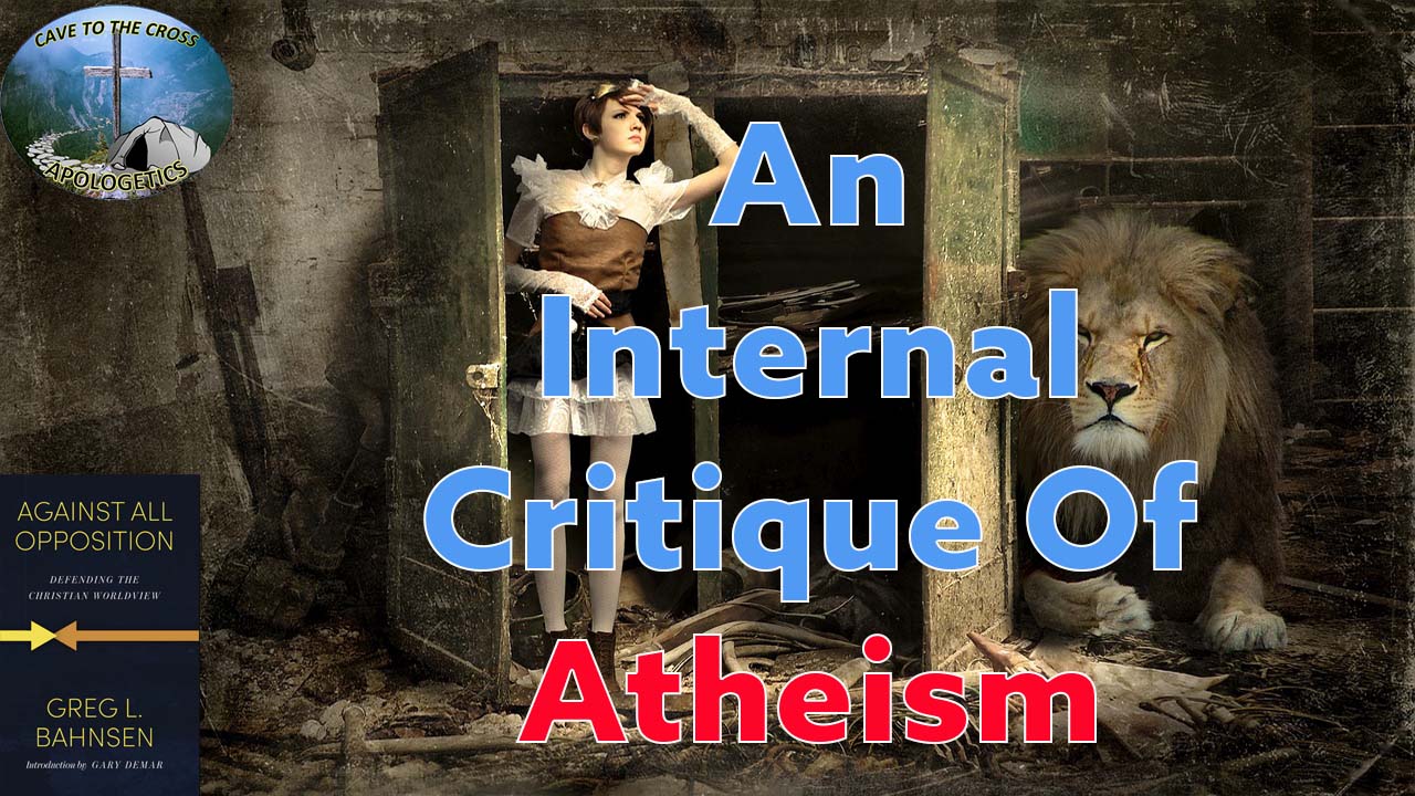 An Internal Critique Of Atheism