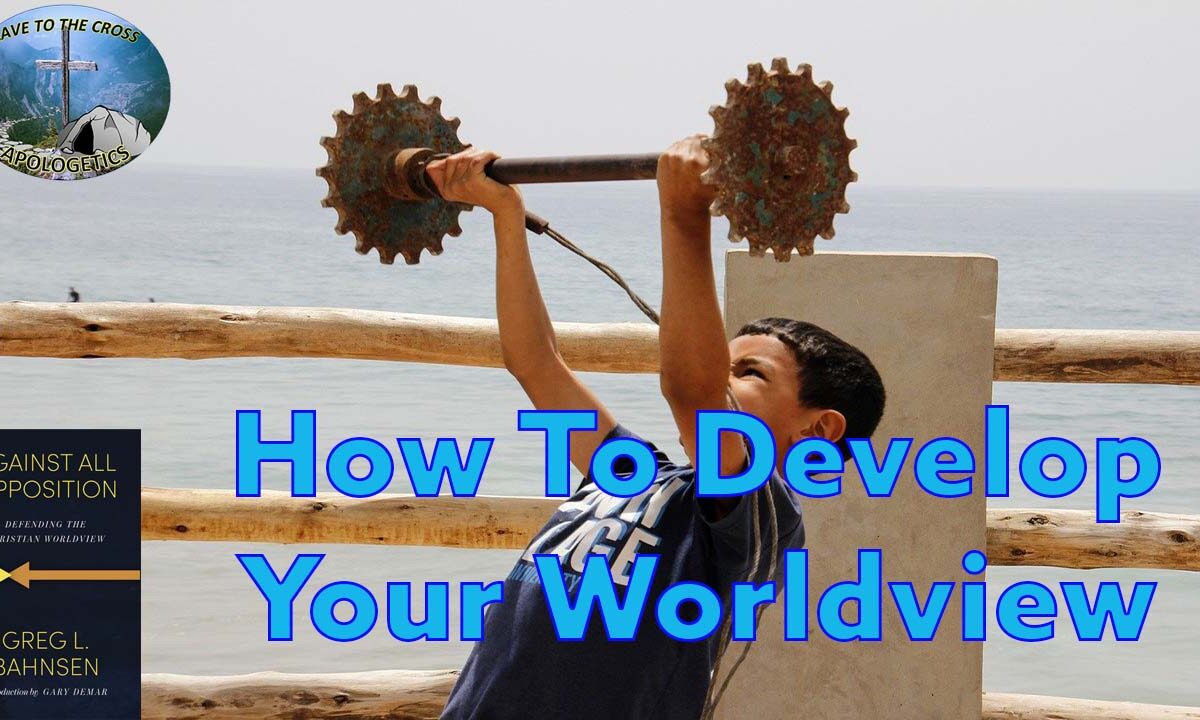 Develop Your Worldview