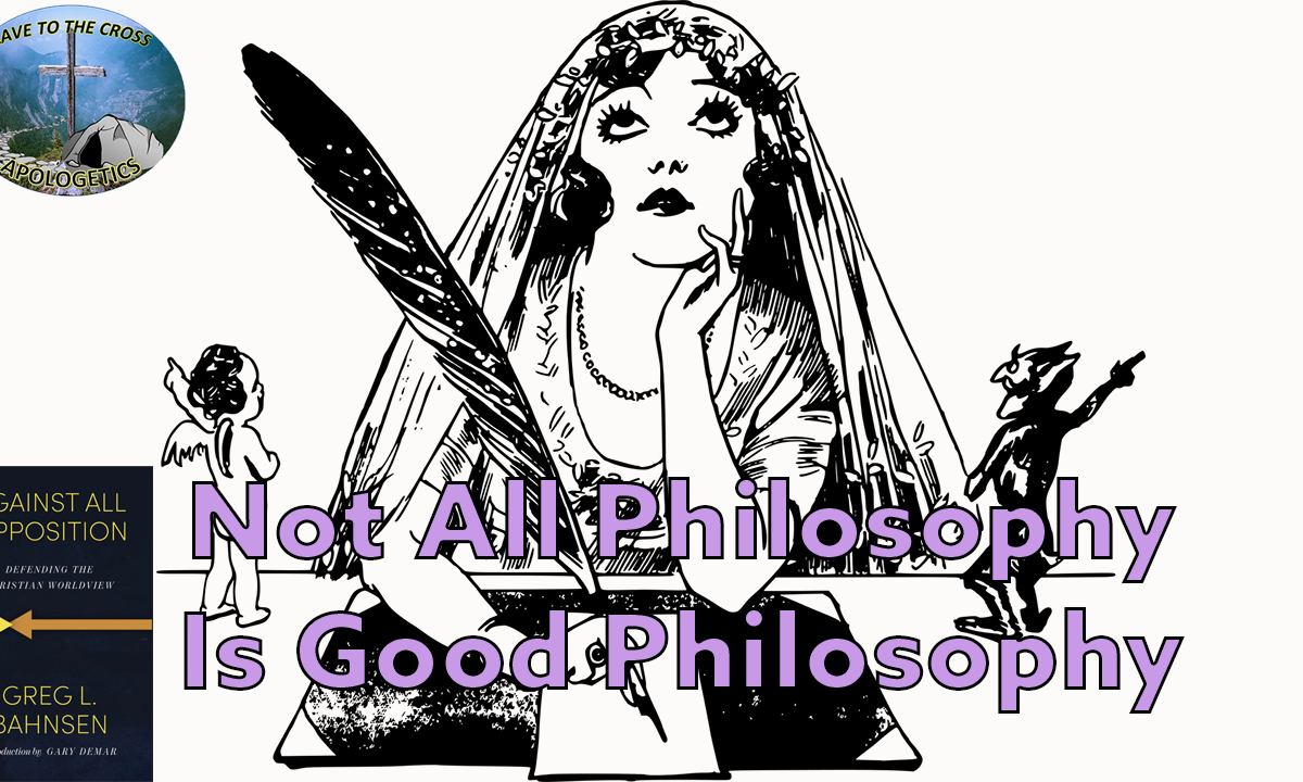Not All Philosophy Is Good