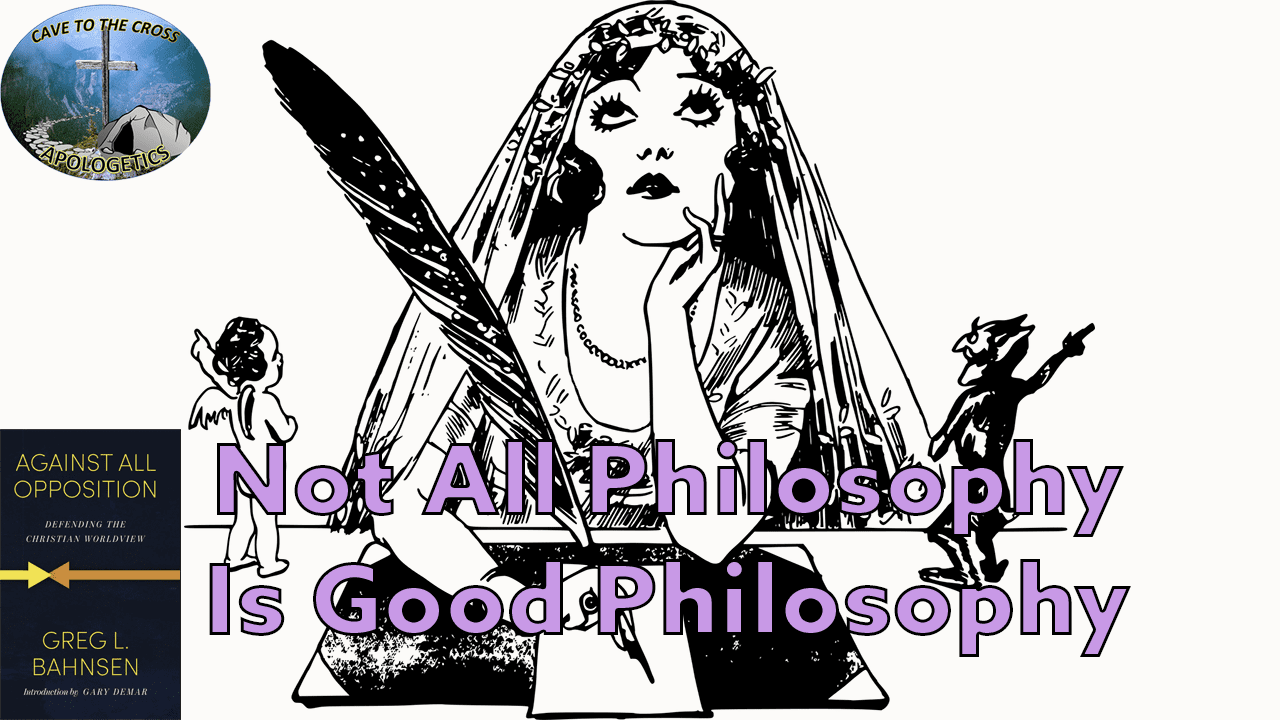 Not All Philosophy Is Good