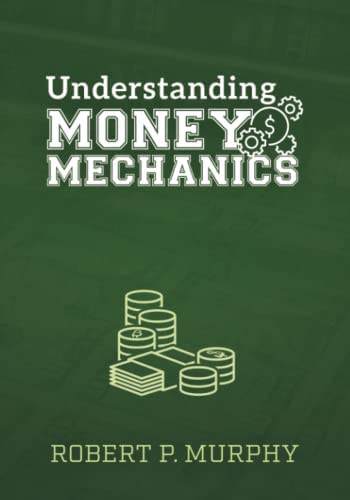 Understanding Money Mechanics
