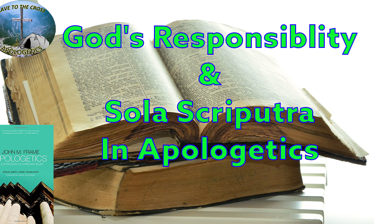 Sola Scriptura In Apologetics