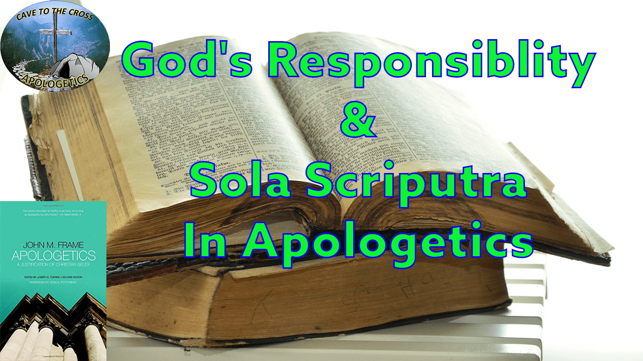 Sola Scriptura In Apologetics