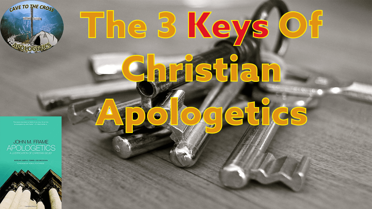 Keys Of Christian Apologetics