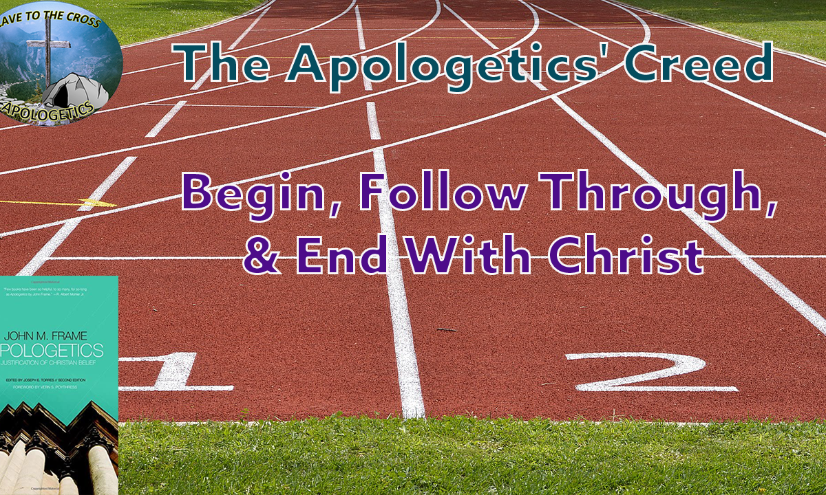 The Apologetics' Creed