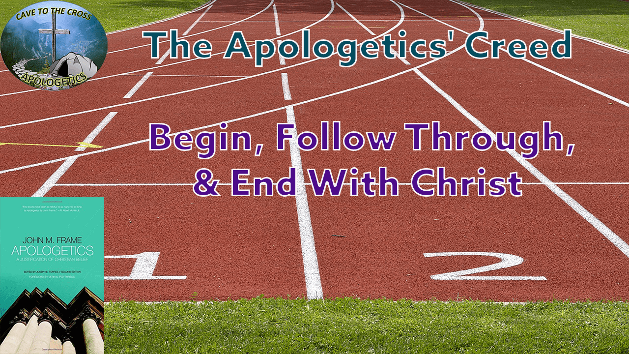 The Apologetics' Creed