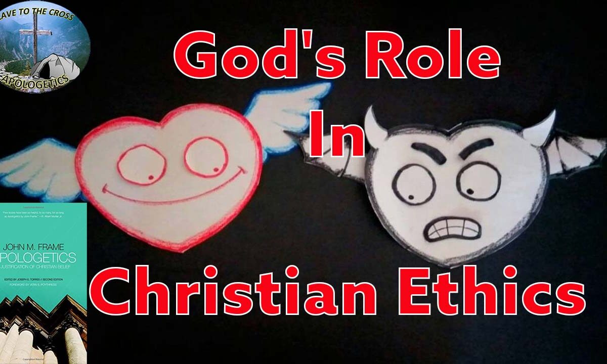 God's Role In Christian Ethics
