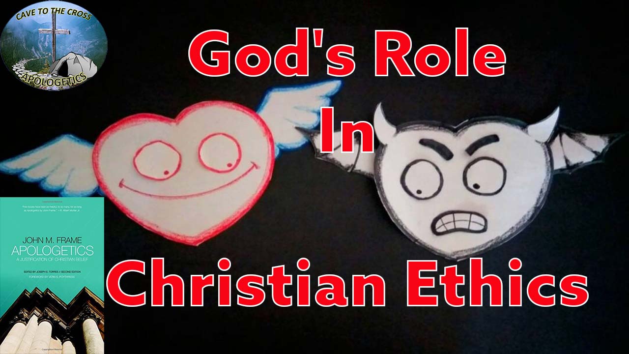 God's Role In Christian Ethics