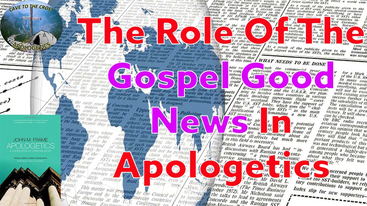 Good News In Apologetics