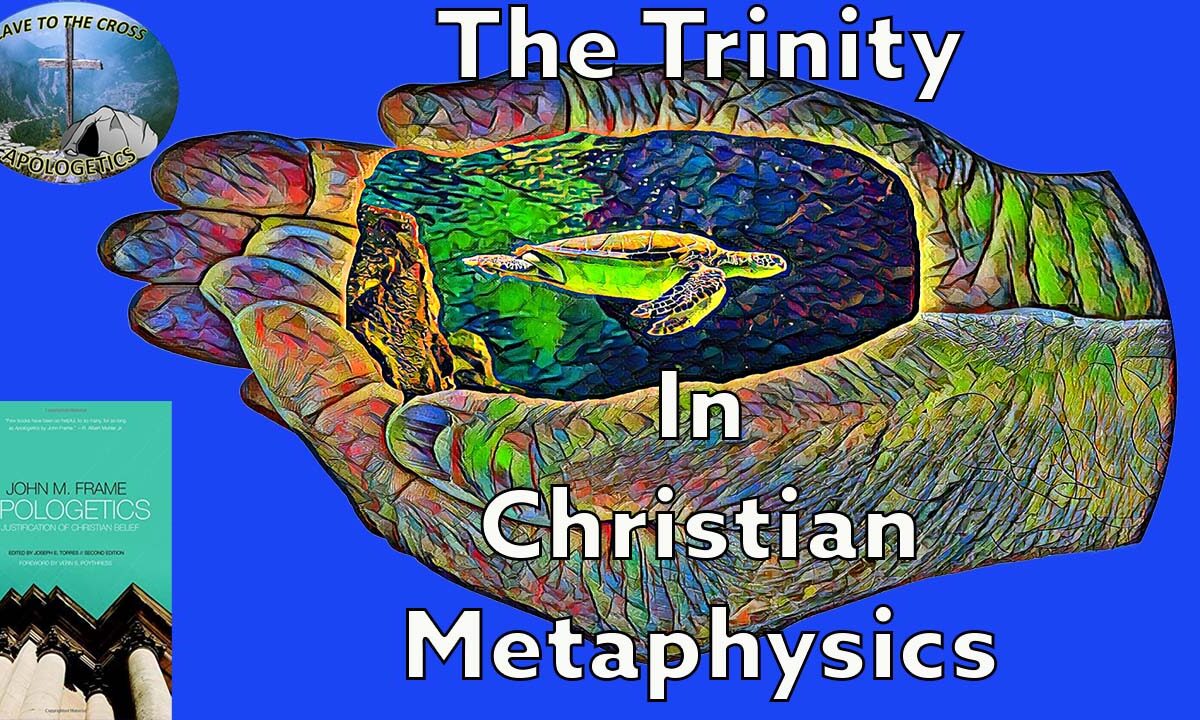 The Trinity In Christian Metaphysics